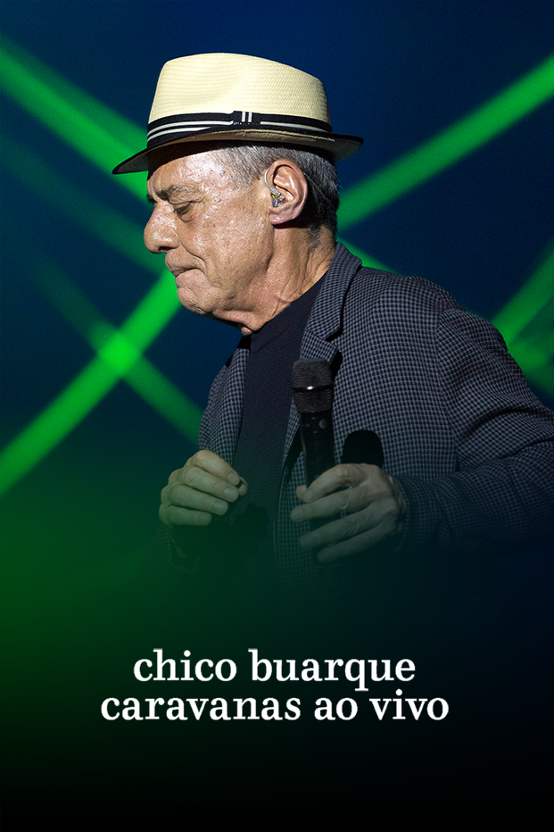 Chico Buarque - Caravanas